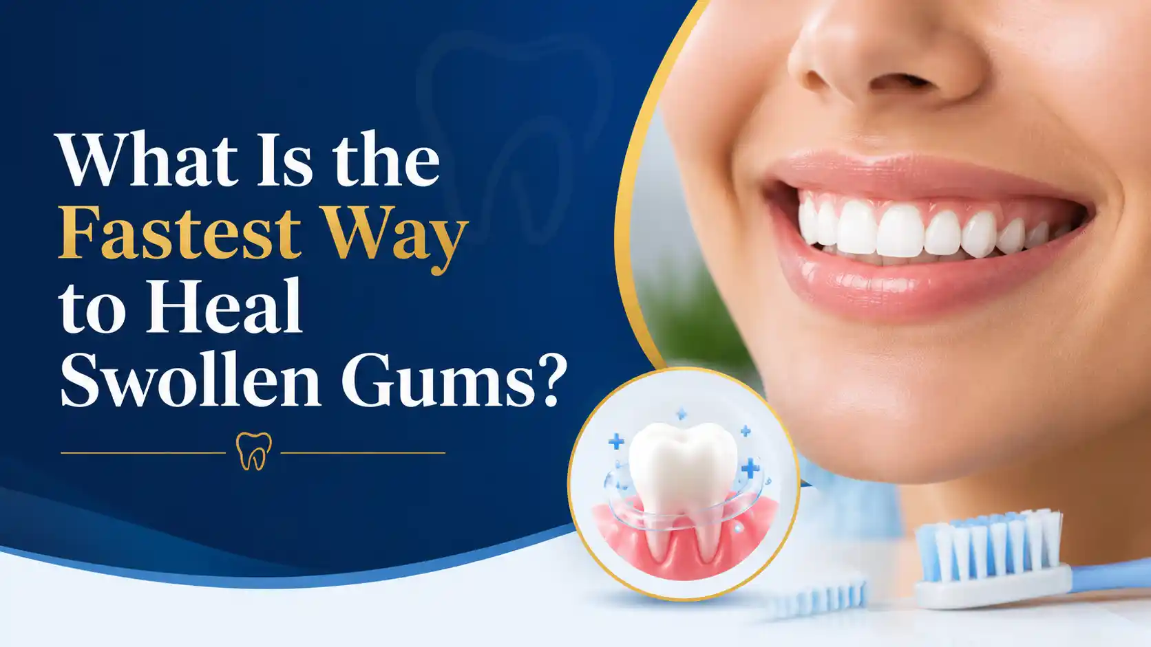 featured image for what is the fastest way to heal swollen gums